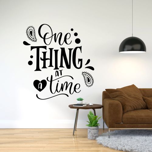 One Thing At A Time